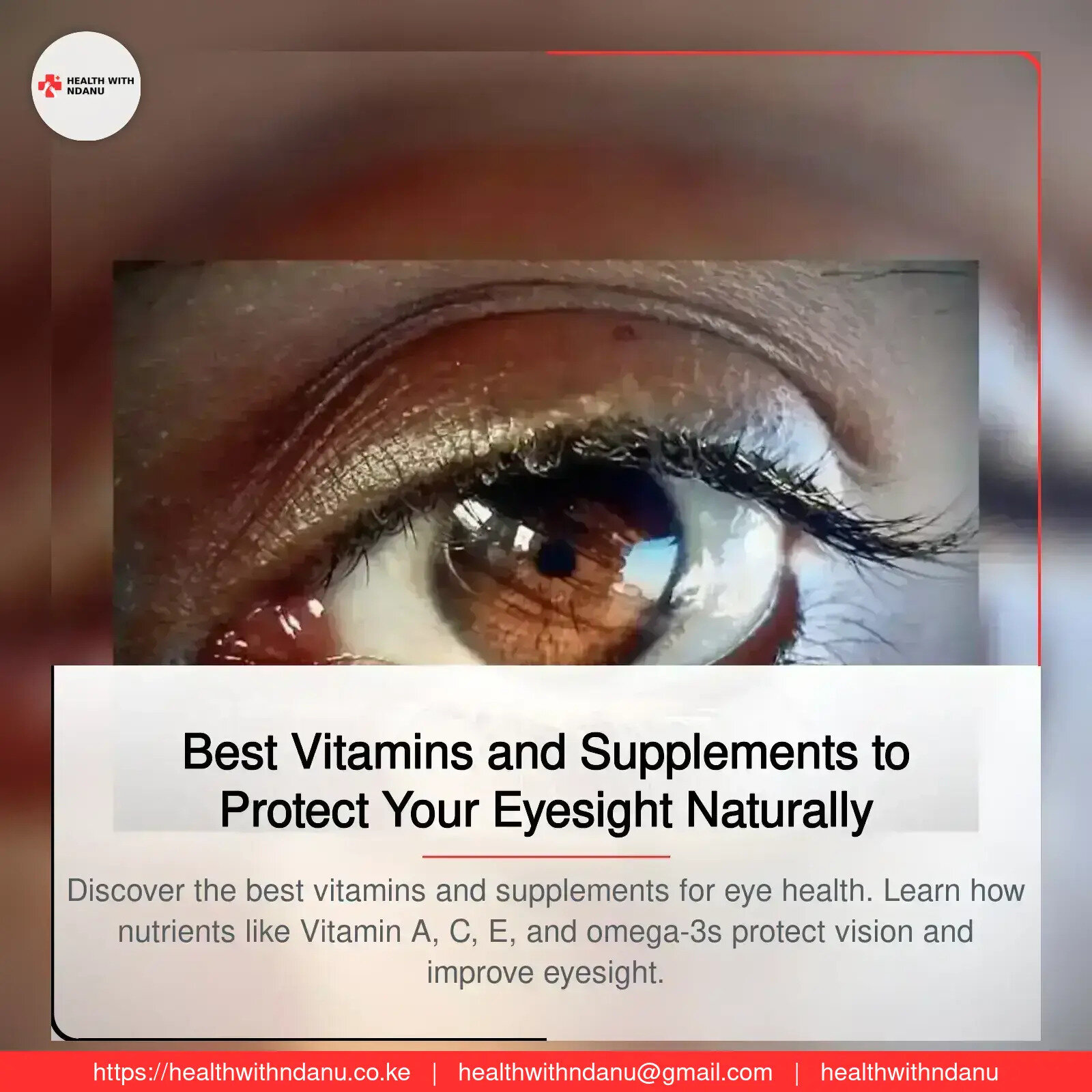 Best Vitamins and Supplements to Protect Your Eyesight Naturally