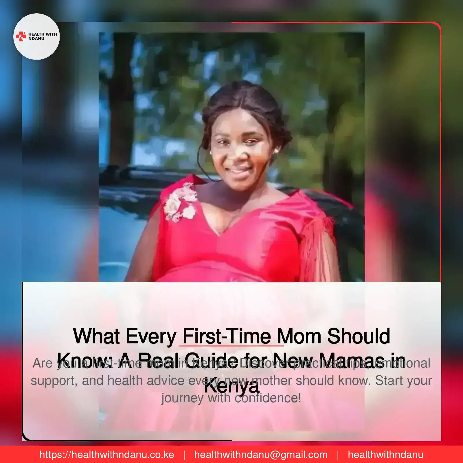 What Every First-Time Mom Should Know: A Real Guide for New Mamas in Kenya