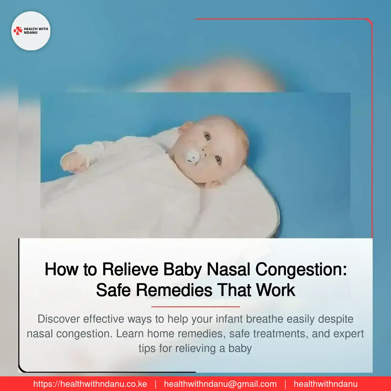 How to Relieve Baby Nasal Congestion: Safe Remedies That Work