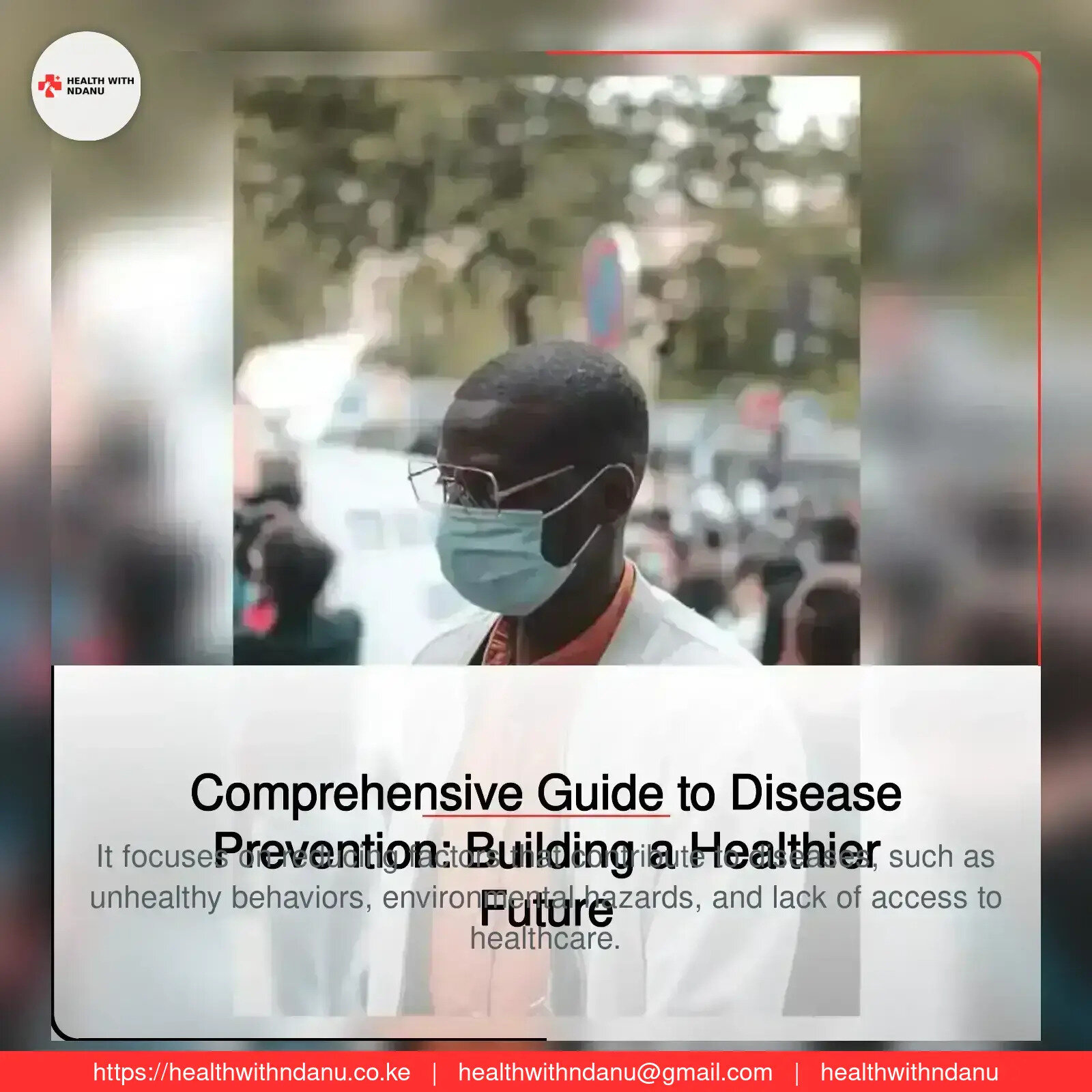 Comprehensive Guide to Disease Prevention: Building a Healthier Future