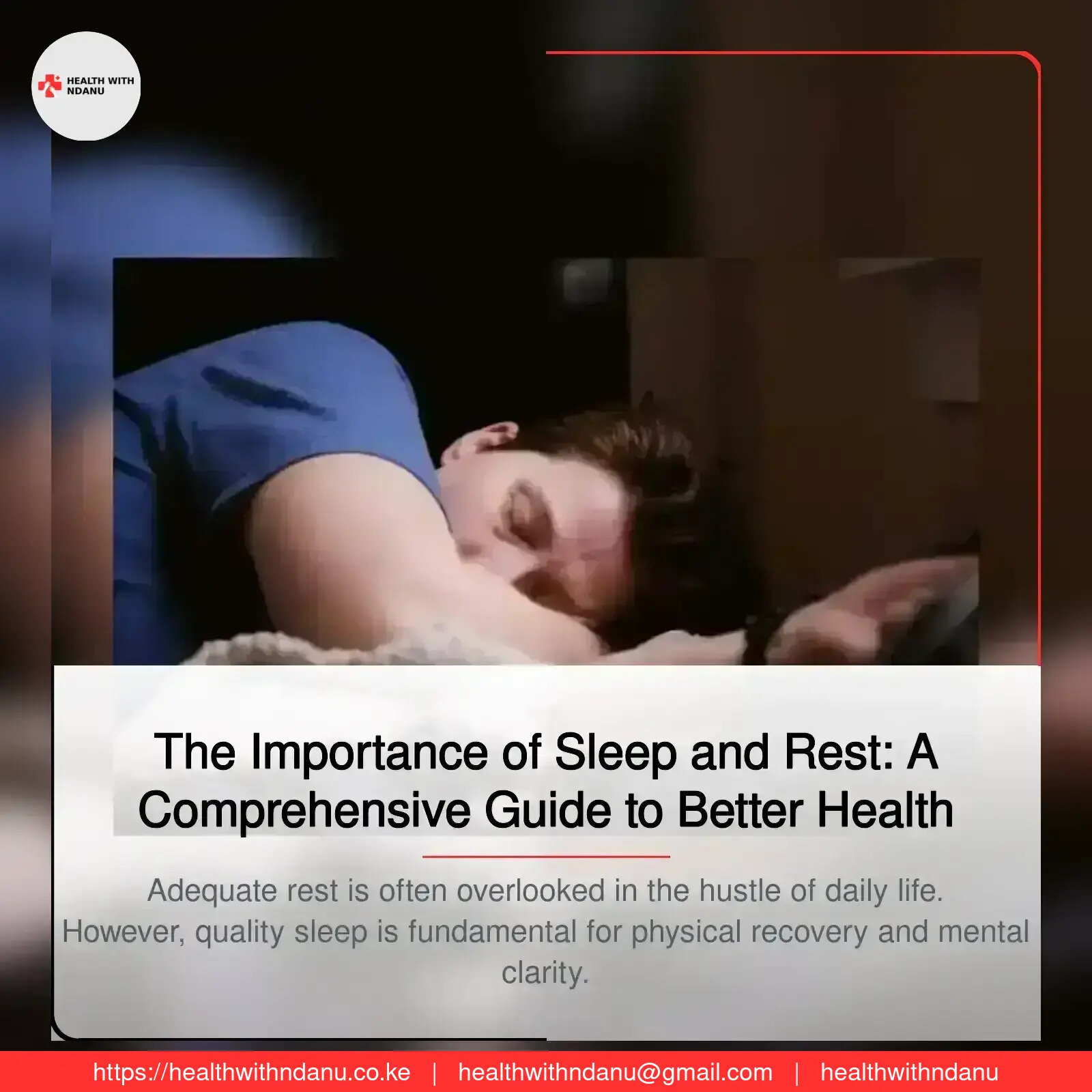 The Importance of Sleep and Rest: A Comprehensive Guide to Better Health