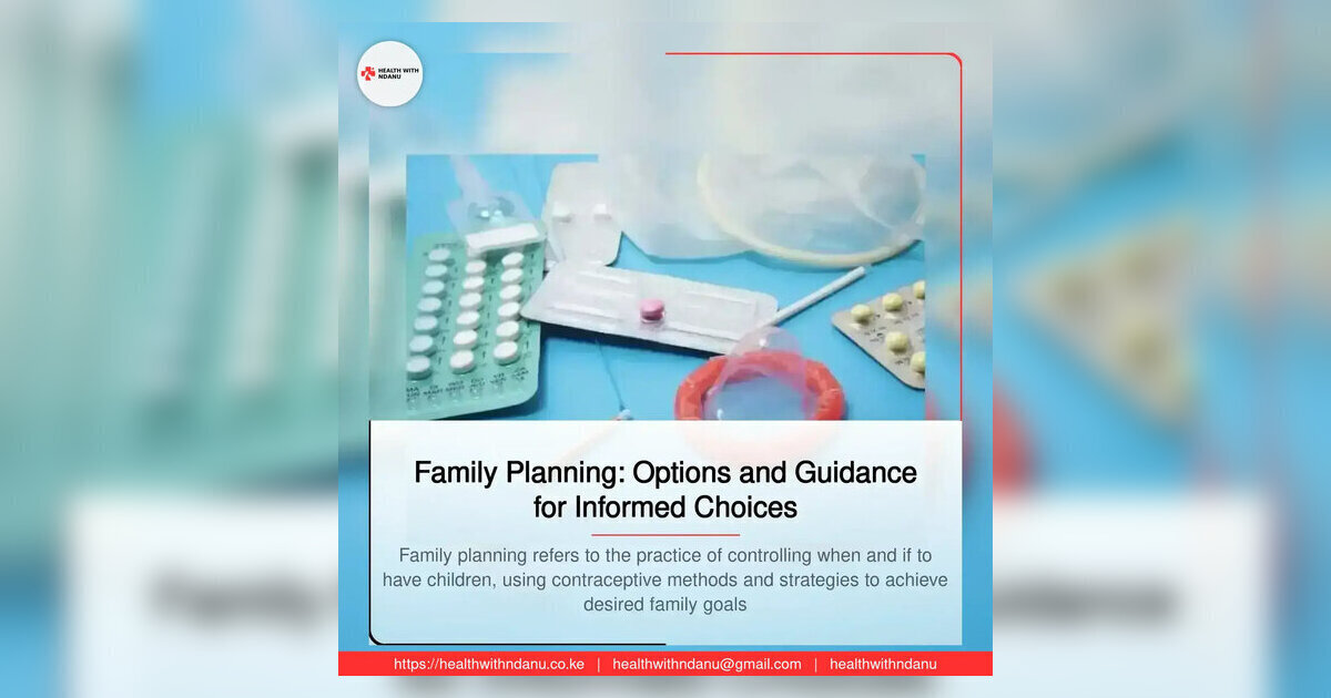 Family Planning: Options and Guidance for Informed Choices